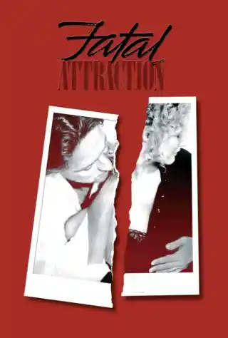 Fatal Attraction (1987) Poster