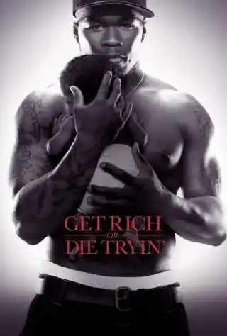 Get Rich or Die Tryin' (2005) Poster
