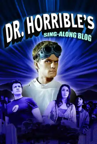 Dr. Horrible's Sing-Along Blog (2008) Poster