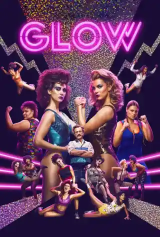 GLOW: 101: Pilot (2017) Poster