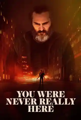 You Were Never Really Here (2017) Poster