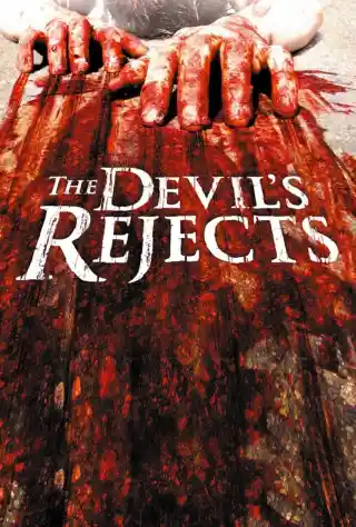 The Devil's Rejects (2005) Poster