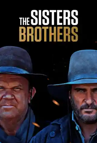 The Sisters Brothers (2018) Poster