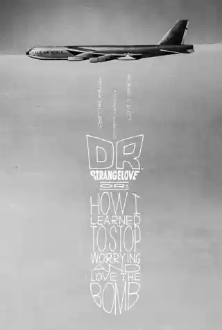 Dr. Strangelove or: How I Learned to Stop Worrying and Love the Bomb (1964) Poster