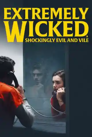 Extremely Wicked, Shockingly Evil and Vile (2019) Poster