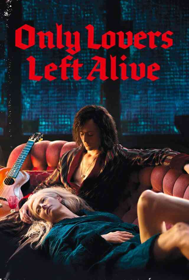 Only Lovers Left Alive (2013) Poster